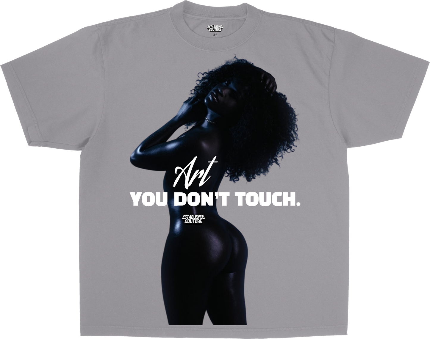 ART YOU DONT TOUCH TEE