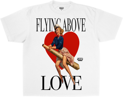 FLYING ABOVE LOVE TEE