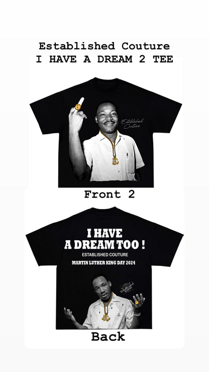 I HAVE A DREAM 2 TEE 💭 (Finger)