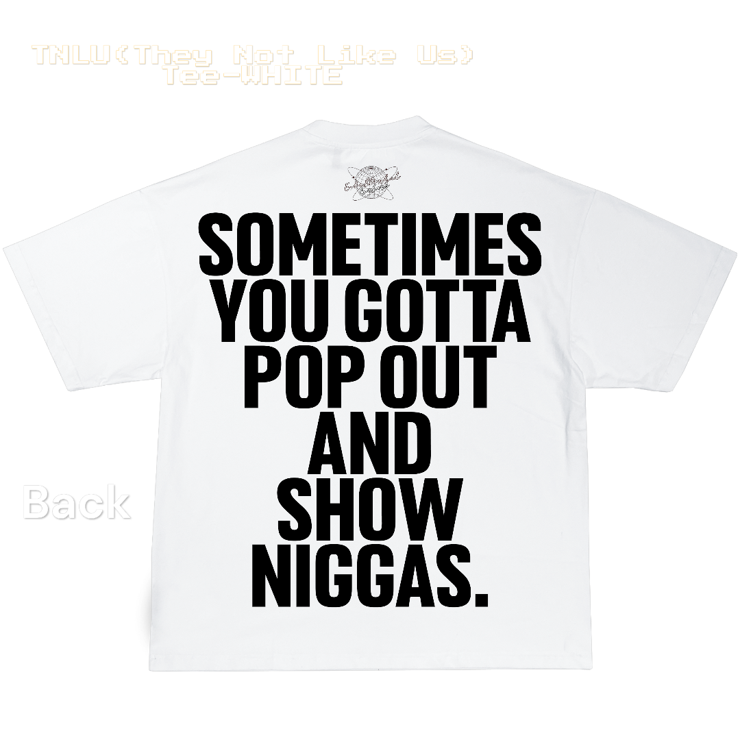 TNLU (They Not Like Us) Tee-WHITE