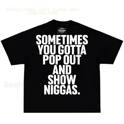 TNLU (They Not Like Us) Tee-BLACK